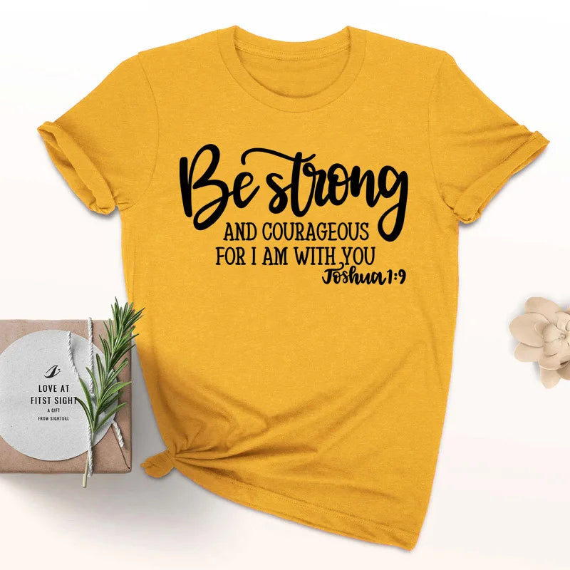 Be Strong and Courageous Christian T-Shirt
